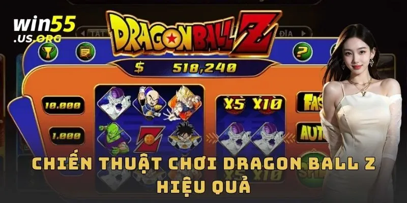 Chiến thuật chơi Dragon Ball Z hiệu quả
