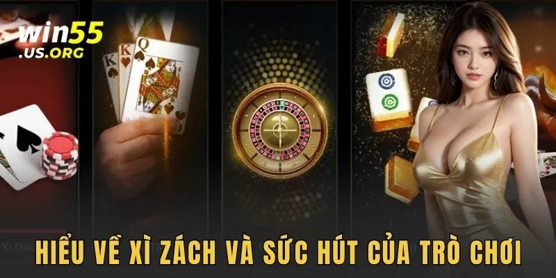 Hiểu về xì zách và sức hút của trò chơi
