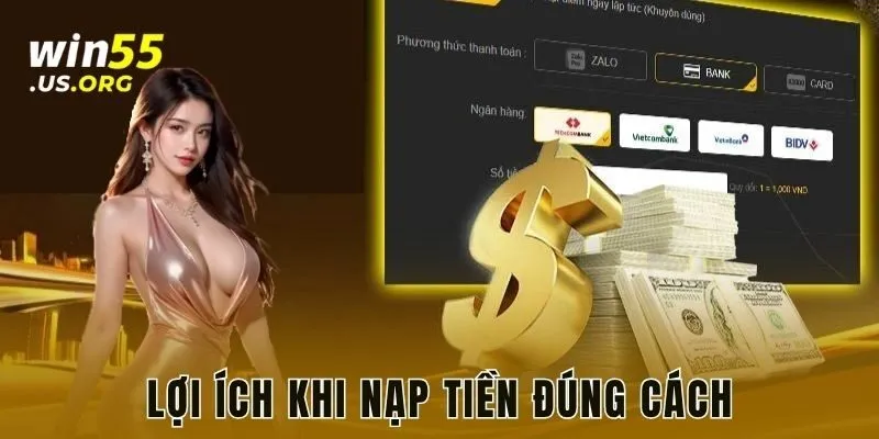 Lợi ích khi nạp tiền đúng cách