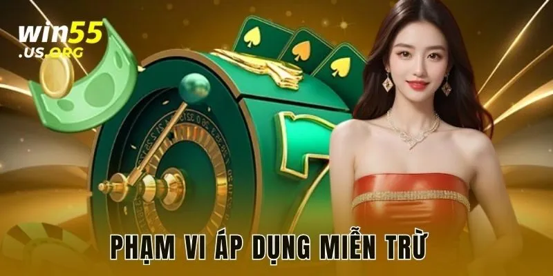 Phạm vi áp dụng miễn trừ