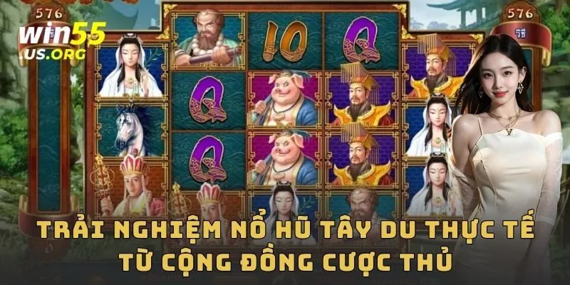 Trải nghiệm nổ hũ Tây Du thực tế từ cộng đồng cược thủ